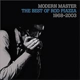 Modern Master the Best of Rod Piazza / 1968-2003
